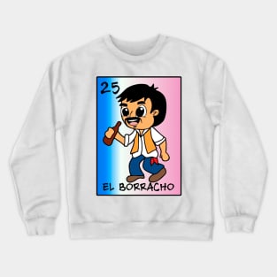 el borracho Crewneck Sweatshirt